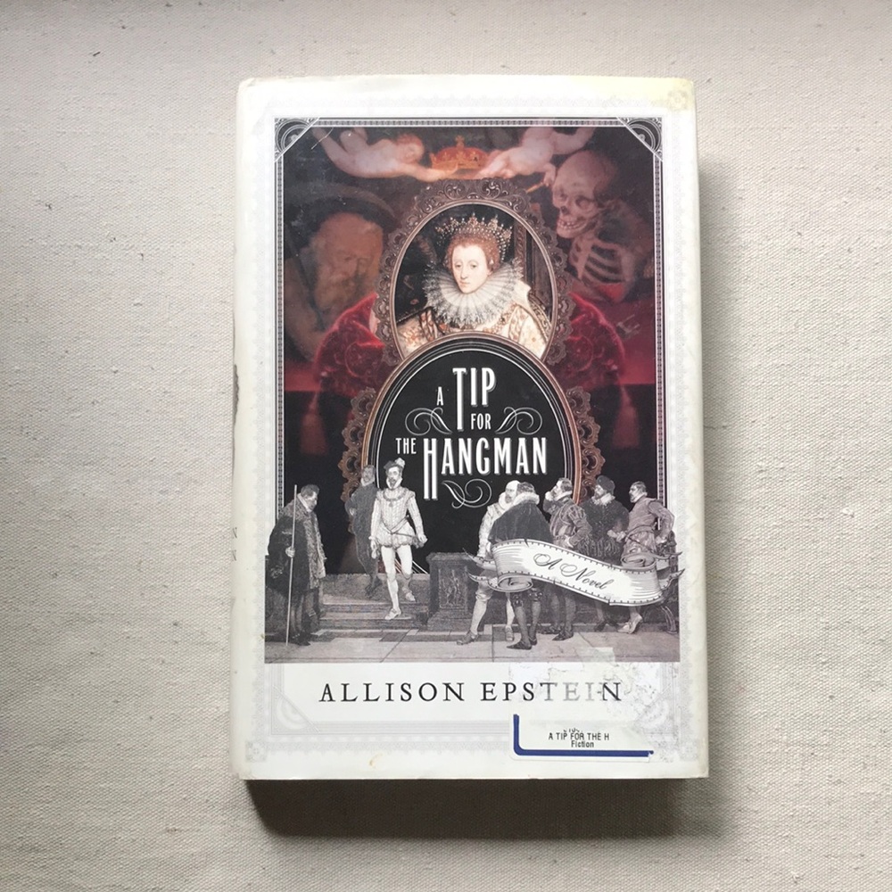 "A Tip for the Hangman" by Allison Epstein Hardcover Book - Historical Fiction